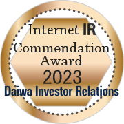 Commendation Award in 2023 Internet IR Award by Daiwa Investor Relations Co. Ltd.