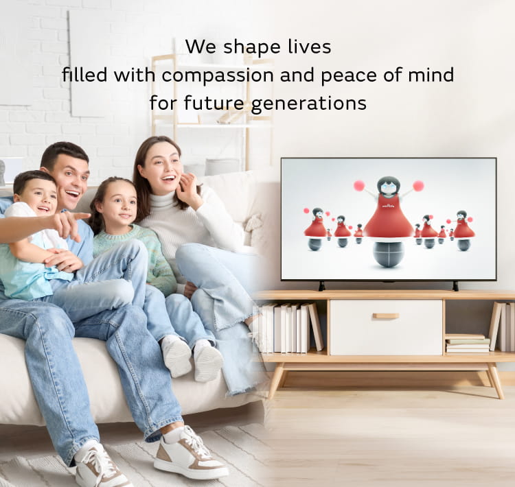 We shape lives filled with compassion and peace of mind for future generations