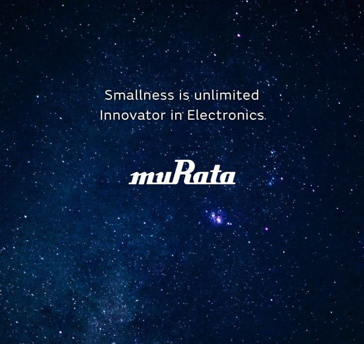 Smallness is unlimited. Innovator in Electonics murata