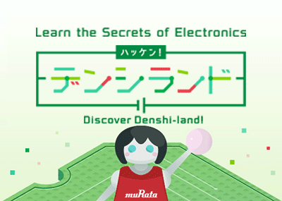 Discover Denshi-land!