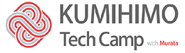 KUMIHIMO Tech Camp with Murata